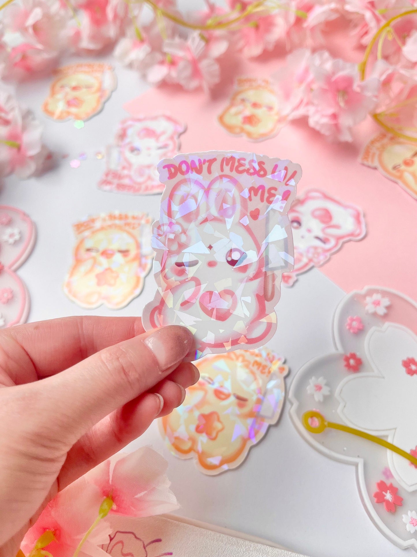 Don't mess with me Holo Sticker